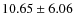 $10.65 \pm 6.06$