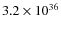 $3.2 \times 10^{36}$