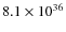 $8.1 \times 10^{36}$