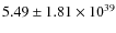 $5.49 \pm 1.81 \times 10^{39}$