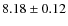 $8.18\pm0.12$