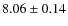 $8.06\pm0.14$