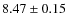 $8.47\pm0.15$