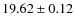$19.62 \pm 0.12$