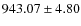 $943.07\pm4.80$