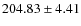 $204.83\pm4.41$