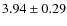 $3.94\pm0.29$
