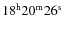 $18^{\rm h}20^{\rm m}26^{\rm s}$