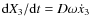 ${{\rm d}{X_3}/{{\rm d}t}} =
D{\omega}\dot{x}_3$