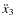 $\ddot{x}_3$