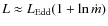 $L\approx L_{\rm Edd}(1+\ln \dot m)$