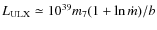 $L_{\rm ULX}\simeq 10^{39} m_7 (1+\ln \dot m)/b$