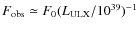 $F_{\rm obs}\simeq
F_0 (L_{\rm ULX}/10^{39})^{-1}$