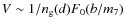 $V\sim 1/n_{\rm g}(d)F_0(b/m_7)$