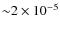 ${\sim}2\times 10^{-5}$