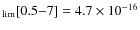 $_{\rm lim}[0.5{-}7]=4.7\times 10^{-16}$