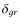 $
\delta_{gr}$