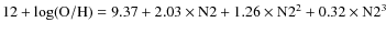 $12+\log({\rm O}/{\rm H})=9.37+2.03\times{\rm N}2+1.26\times{\rm N}2^2
+0.32\times{\rm N}2^3$