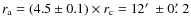 $r_{\rm a}=
(4.5 \pm 0.1) \times r_{\rm c}=12\hbox{$^\prime$ }\pm 0\hbox{$.\mkern-4mu^\prime$ }2$