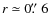$r\simeq 0\hbox{$.\!\!^{\prime\prime}$ }6$