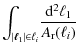 $\displaystyle \int_{\vert{\vec \ell}_1 \vert \in \ell_i } \!
\frac{{\rm d}^{2}\ell_{1}}{A_{\rm {r}}(\ell_{i})}$