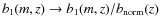 $b_{1}(m,z) \rightarrow b_{1}(m,z)/b_{\rm norm}(z)$