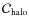 $\mathcal{C}_{\rm halo}$