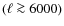$(\ell \ga 6000)$
