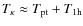 $T_\kappa \approx T_{\rm pt} + T_{\rm 1h}$