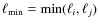 $\ell_{\rm min}= \min(\ell_i, \ell_j)$