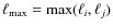 $\ell_{\rm max}=\max(\ell_i,
\ell_j)$