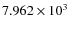 $7.962\times 10^{3}$