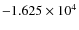 $-1.625\times 10^4$