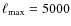$\ell_{\rm {max}}=5000$
