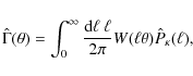 \begin{displaymath}%
\hat{\Gamma}(\theta)=\int_{0}^{\infty}\frac{{\rm d}
\ell~\ell}{2\pi}W(\ell\theta)\hat{P}_{\kappa}(\ell),
\end{displaymath}