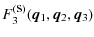 $\displaystyle %
F_3^{(\textrm{s})}({\vec q_1},{\vec q_2},{\vec q_3})$