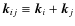 ${\vec k}_{ij}\equiv {\vec k}_{i}+{\vec k}_{j}$