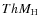$ThM_{\rm H}$