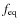 $f_{\rm eq}$