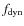 $f_{\rm dyn}$
