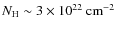 $\ensuremath{N_{{\rm H}}}\sim 3 \times 10^{22}~{\rm cm}^{-2}$