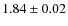 $1.84 \pm 0.02$