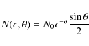 \begin{displaymath}N(\epsilon, \theta)=N_0\epsilon ^{-\delta} \frac{\sin\theta}{2}
\end{displaymath}