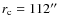 $r_{\rm c}=112^{\prime \prime}$