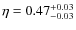 $\eta=0.47^{+0.03}_{-0.03}$