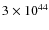 $3\times 10^{44}$
