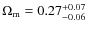 $\Omega_{\rm m}=0.27^{+0.07}_{-0.06}$