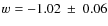 $w=-1.02 ~\pm~ 0.06$