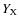 $Y_{\rm X}$