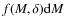 $f(M,\delta) {\rm d}M$